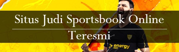 Situs Judi Sportsbook Online Teresmi