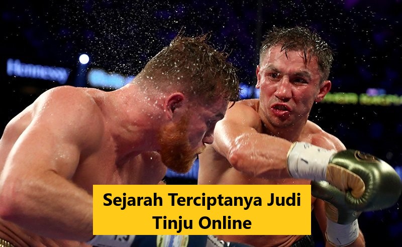 Sejarah Terciptanya Judi Tinju Online